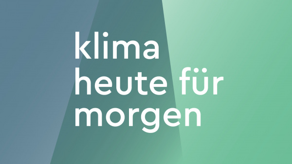 "Klima heute für morgen"